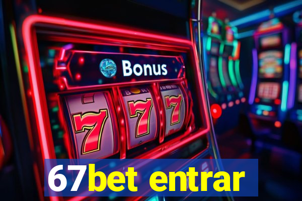 67bet entrar
